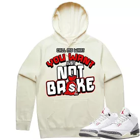 Jordan 3 White Cement 3s Hoodie to Match - RED NOT BROKE