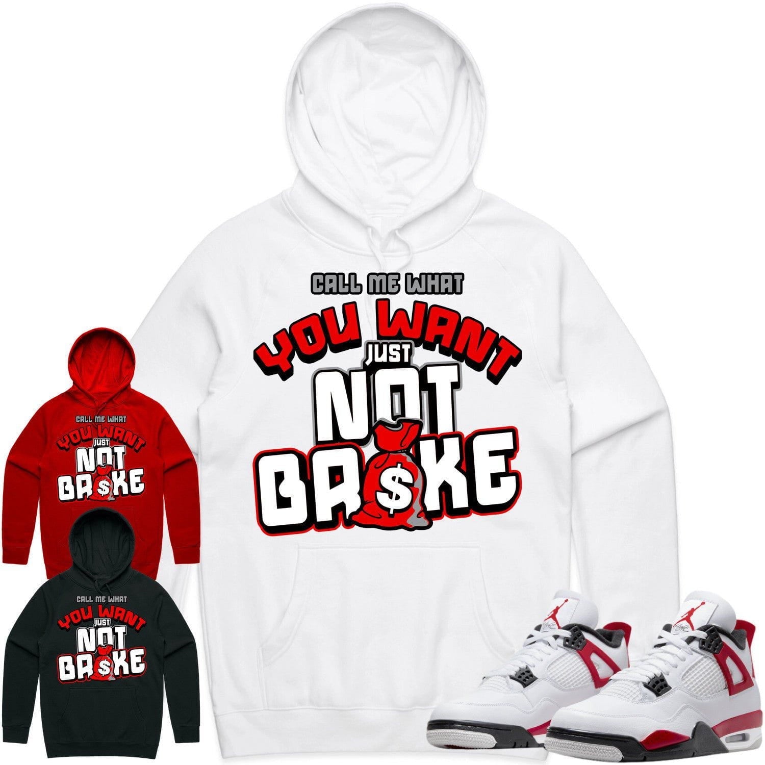 Jordan 4 Red Cement 4s Hoodie to Match - RED NOT BROKE