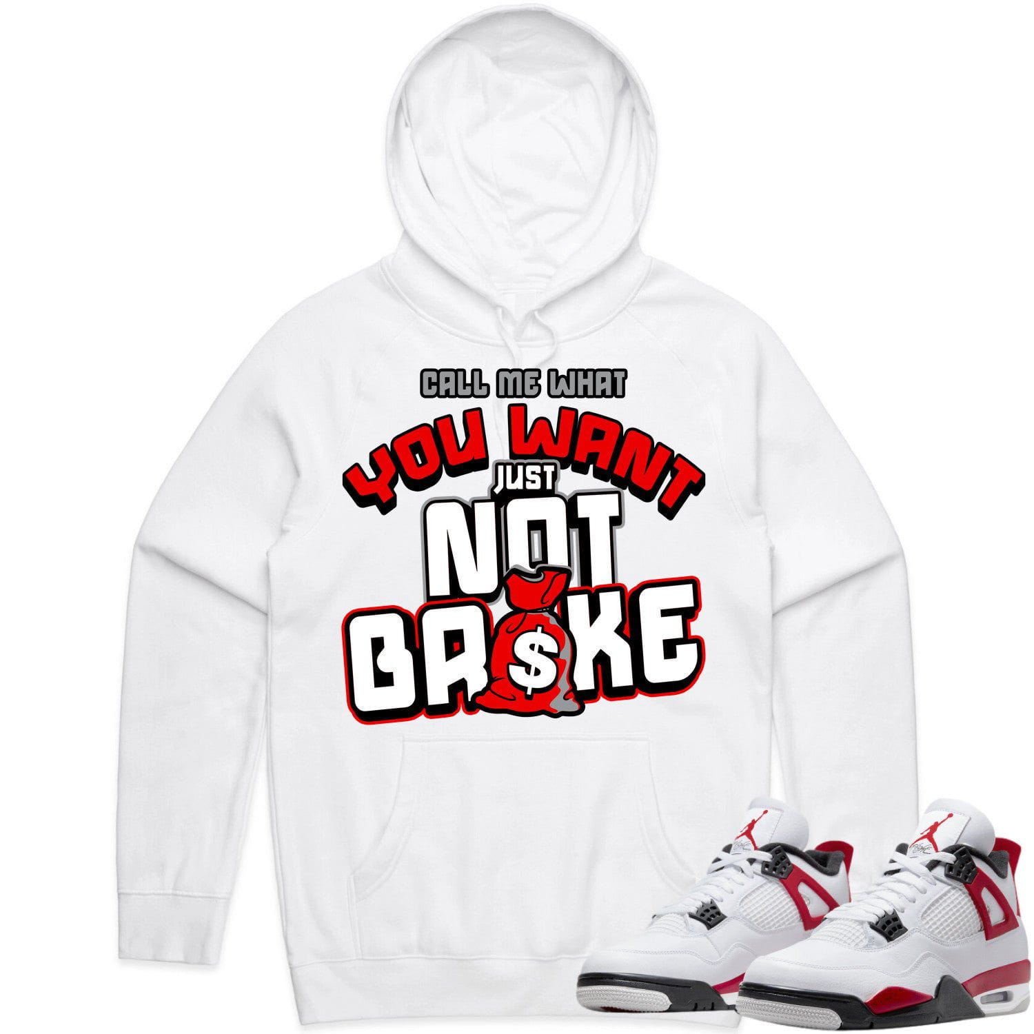 Jordan 4 Red Cement 4s Hoodie to Match - RED NOT BROKE