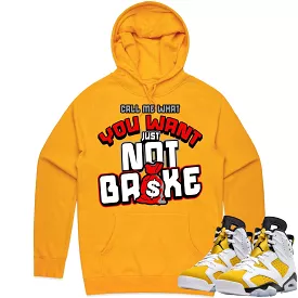 Jordan 6 Yellow Ochre 6s Hoodie to Match - RED NOT BROKE